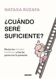 ¿Cuándo seré suficiente?, Nataxa Ruzafa - RBA MOLINO