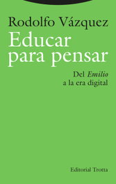 Educar para pensar, Rodolfo Vázquez - TROTTA EDITORIAL