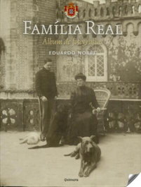 Família Real, Eduardo Nobre - QUIMERA EDITORES