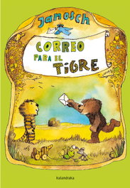 KALANDRAKA Correo para el tigre, Janosch - KALANDRAKA