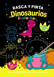 BRUÑO, Rasca y pinta dinosaurios fosforitos - AA.VV.