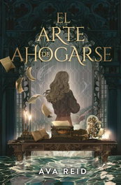 El arte de ahogarse, Ava Reid - UMBRIEL