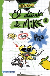MARTINEZ ROCA, El diario de Mike 2. De noob a pro - 4YOU2