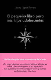 ALIENTA El pequeño libro para mis hijos adolescentes, Josep López Romero