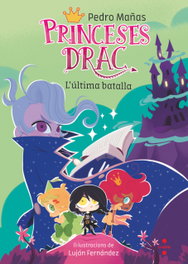 Princeses Drac 21. L'última batalla, Pedro Mañas Romero - CRUILLA