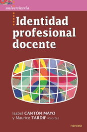 Identidad profesional docente, Maurice Tardif; Isabel Cantón Mayo - NARCEA