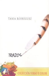 EDITORIAL ADARVE, Trazos (Verso y Color), Tania Rodriguez - EDITORIAL ADARVE