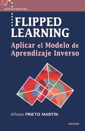 FLIPPED LEARNING, Alfredo Prieto - NARCEA