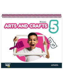 ANAYA Arts and Crafts 5. Pupil's Book, Grupo Anaya - ANAYA