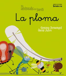 La ploma, Gemma Armengol - BROMERA EDICIONS