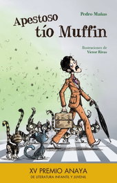APESTOSO TÍO MUFFIN, Pedro Mañas - ANAYA