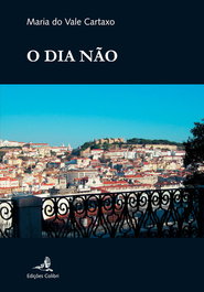 O DIA NÃO, Maria do Vale Cartaxo - EDIÇOES COLIBRI