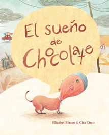 CUENTO DE LUZ, El sueño del chocolate