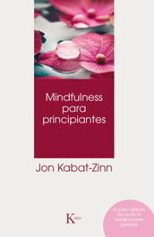 KAIROS, Mindfulness para principiantes, Jon Kabat-Zinn