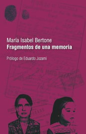 Fragmentos de una memoria, Maria Isabel Bertone - ARAUCARIA