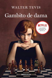 GAMBITO DE DAMA, Walter Tevis - DEBOLSILLO