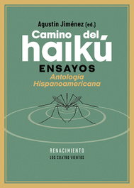 Camino del haikú, Agustín Jiménez - RENACIMIENTO EDITORIAL
