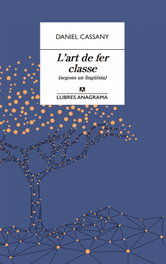 L'art de fer classe, Daniel Cassany - ANAGRAMA