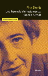 Una herencia sin testamento: Hannah Arendt, Fina Birulés Bertrán - Herder