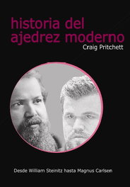 LA CASA DE AJEDREZ Historia del Ajedrez Moderno