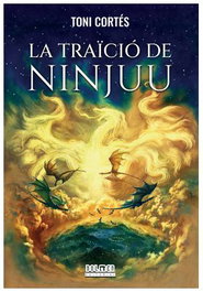 Tebeos Dolmen Editorial S.L. La traición de Ninjuu