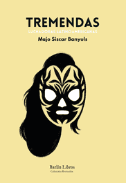 Tremendas, Majo Siscar Banyuls - BARLIN