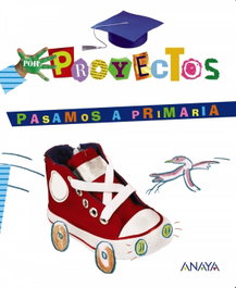 ANAYA, Pasamos a Primaria (5 Años) - ANAYA