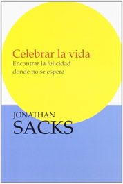 Celebra la vida, Jonathan Sacks - NAGRELA