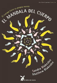 El mandala del cuerpo, Sandra Blakeslee - LIEBRE DE MARZO