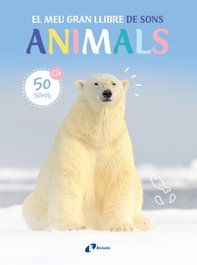 BRUIXOLA, El meu gran llibre de sons. Animals