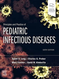 ELSEVIER UK Principles and Practice of Pediatric Infectious Diseases, 6th Edition