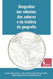 Geografias das ciências, dos saberes e da história da geografia, Larissa Alves de Lira - ALAMEDA