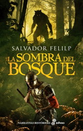 La sombra del bosque, Salvador Felip - EDHASA EDITORIAL
