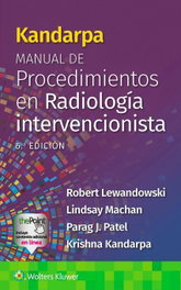 Wolters Kluwer Medicina Kandarpa. Manual de procedimientos en radiología intervencionista