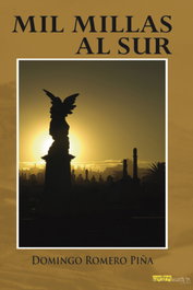 Mil millas al sur, Domingo Romero Piña - EDITORIAL EXTRAVERTIDA
