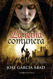 La reina comunera, José García Abad - LA ESFERA DE LOS LIBROS