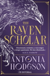 The Raven Scholar, Antonia Hodgson - OZ EDITORIAL
