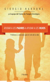 Ayudar a los padres a ayudar a los hijos, Giorgio Nardone - HERDER