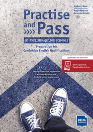 DELTA Practise and pass b1 preliminary for schools (revised 2020 exam)