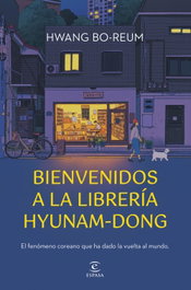 Bienvenidos a la librería Hyunam-Dong, Hwang Bo-Reum - ESPASA CALPE