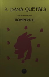 A dama que fala, Rompente - ELVIRA EDITORIAL