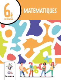 BROMERA, Matemàtiques 6. Projecte Fèrtil