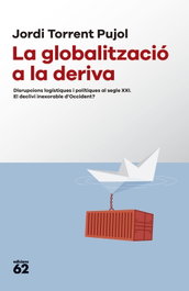 La globalització a la deriva, Jordi Torrent - EDICIONS 62