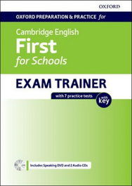 First for Schools Exam Trainer Student's with Key Oxford Preparation for Cambridge English, OXFORD UNIVERSITY PRESS