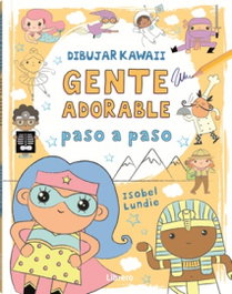 LIBRERO, Dibujar Kawaii: Gente adorable paso a paso
