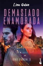 BOOKET Demasiado enamorada (Serie O'Brien, 3), Lina Galán - BOOKET
