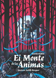 SM, El Monte de las Ánimas - Gustavo Adolfo Bécquer, David Rubin