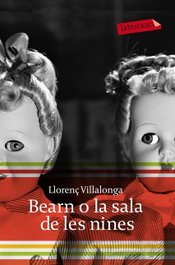 Bearn o La sala de les nines, Llorenç Villalonga - LABUTXACA