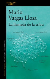 Alfaguara, La llamada de la tribu, Mario Vargas Llosa - Alfaguara