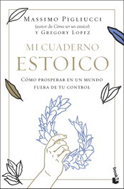 Mi cuaderno estoico, Massimo Pigliucci - BOOKET